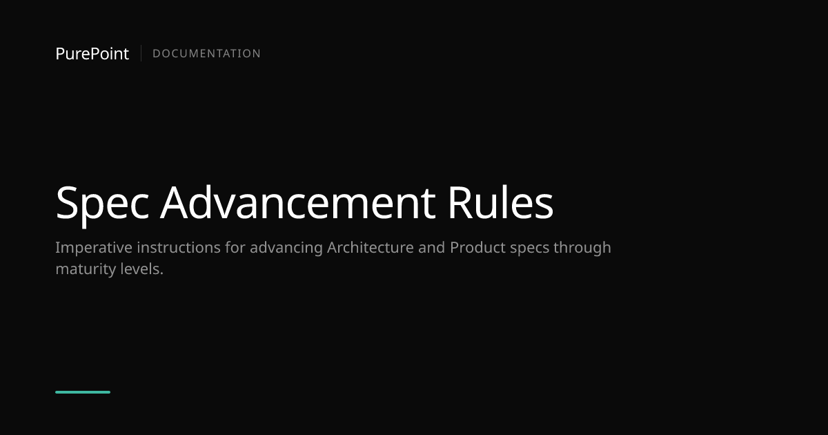 Spec Advancement Rules — PurePoint Docs — PurePoint